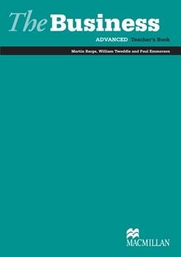 The Business Advanced Teacher\'s Book | Paul Emmerson, Martin Barge, William Tweddle