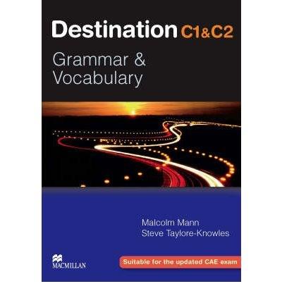 Destination Grammar C1: Student\'s Book without Key | Steve Taylore-Knowles, Malcolm Mann