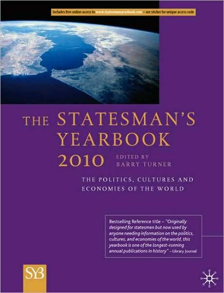 The Statesman's Yearbook 2010: The Politics, Cultures and Economies of the World. 146th Edition | Barry Turner