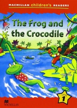 Macmillan Children\'s Readers 1B - The Frog and the Crocodile | P. Shipton