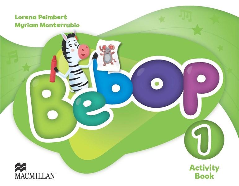 Bebop - Activity Book - Level 1 | Lorena Peimbert, Myriam Monterrubio Alvarez