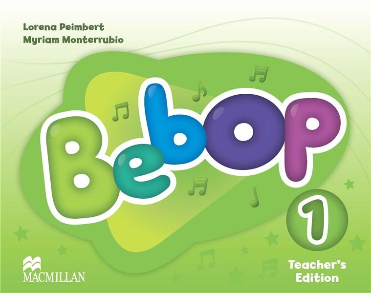 Bebop - Teacher\'s Edition Pack - Level 1 | Lorena Peimbert, Myriam Monterrubio Alvarez