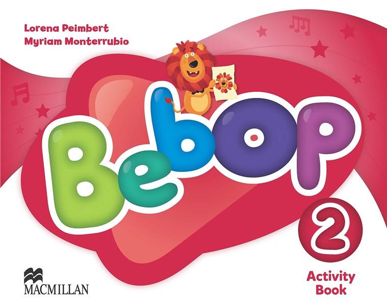 Bebop - Activity Book - Level 2 | Lorena Peimbert, Myriam Monterrubio Alvarez