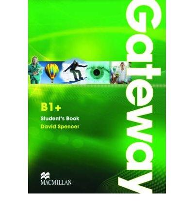 Gateway B1+ Student\'s Book | David Spencer