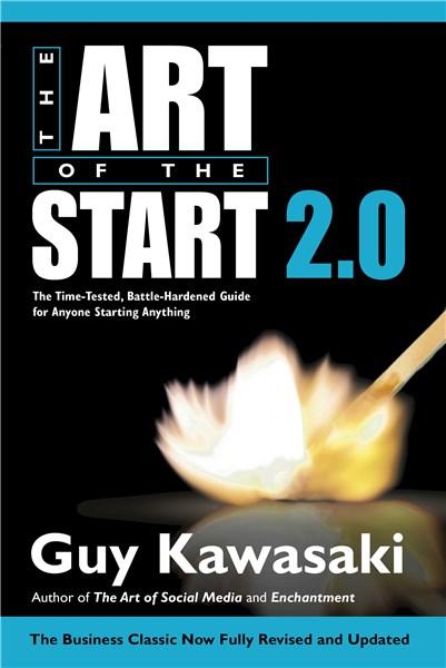 The Art of the Start 2.0 | Guy Kawasaki
