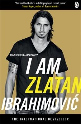 I Am Zlatan Ibrahimovic | Zlatan Ibrahimovic, David Lagercrantz, Ruth Urbom