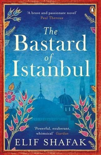 The Bastard of Istanbul | Elif Shafak