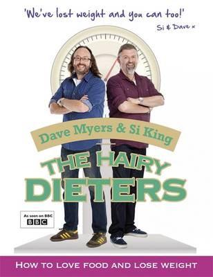 The Hairy Dieters : How to Love Food and Lose Weight | Dave Myers