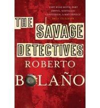 The Savage Detectives | Roberto Bolano