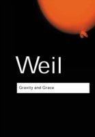 Gravity And Grace | Simone Weil