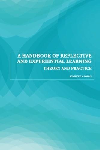 A Handbook Of Reflective And Experiential Learning | Jenny A. Moon