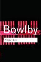 A Secure Base | John Bowlby