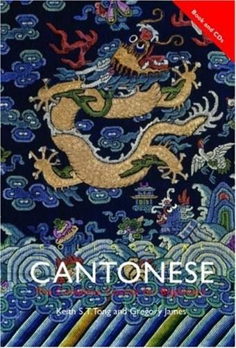 Colloquial Cantonese | Keith S.T. Tong, Gregory James