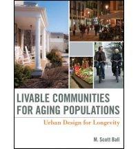 Livable Communities for Aging Populations | M. Scott Ball