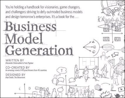 Business Model Generation: A Handbook for Visionaries, Game Changers, and Challengers | Alexander Osterwalder, Yves Peigner