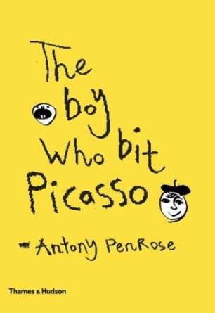 Vezi detalii pentru The Boy Who Bit Picasso | Antony Penrose