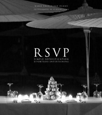 RSVP: Simple Sophistication, Effortless Entertaining | Herbert J. M. Ypma, Marie France Van Damme