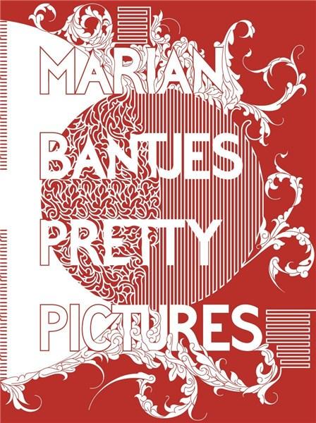 Marian Bantjes Pretty Pictures | Rick Poynor, Marian Bantjes