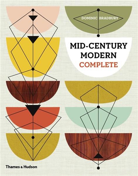 Mid-Century Modern Complete | Dominic Bradbury