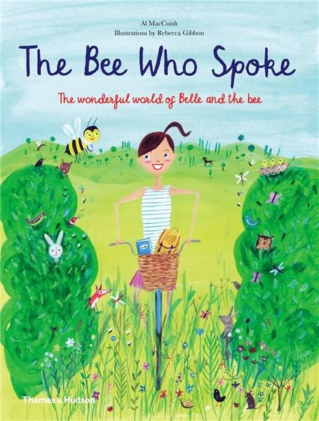 The Bee Who Spoke | Al MacCuish, Rebecca Gibbon