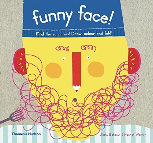 Funny Face! Find the Surprises! Draw, Colour and Fold! | Jacky Bahbout, Hannah Warren