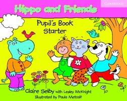 Hippo And Friends Starter Pupil\'s Book | Claire Selby