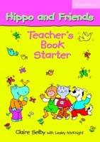 Hippo And Friends Starter Teacher\'s Book | Claire Selby