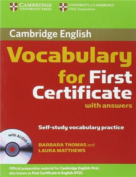 Cambridge Vocabulary for First Certificate with Answers and Audio CD | Barbara Thomas, Laura Matthews