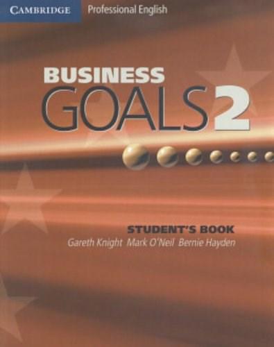 Business Goals 2 Student\'s Book | Gareth Knight, Mark O\'Neil, Bernie Hayden