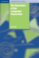 The Dynamics Of The Language Classroom | Ian Tudor
