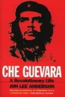 Che Guevara | Jon Lee Anderson