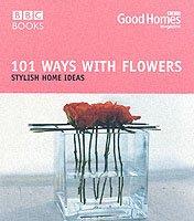 101 Ways With Flowers | Julie Savill