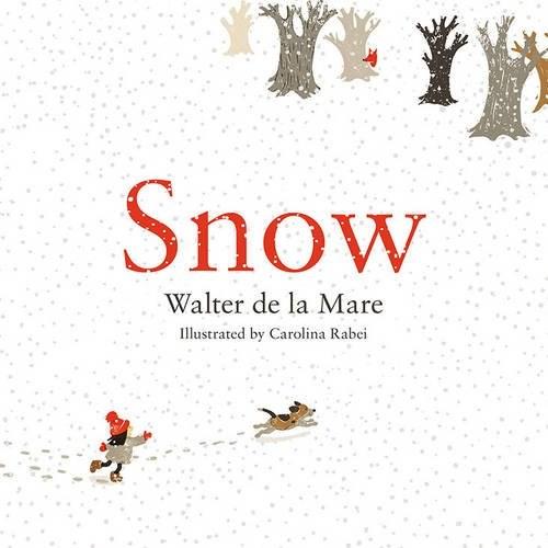 Snow | Walter De La Mare, Carolina Rabei