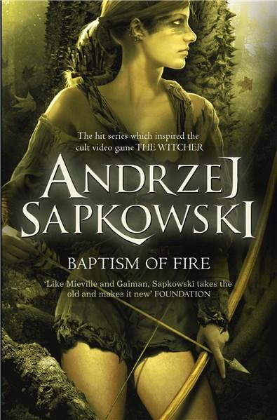 Baptism of Fire | Andrzej Sapkowski