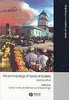 The Anthropology Of Space And Place | 