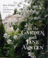 In the Garden with Jane Austen | Wilson Kim