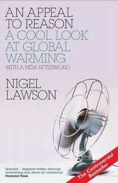 An Appeal to Reason: A Cool Look at Global Warming | Nigel Lawson