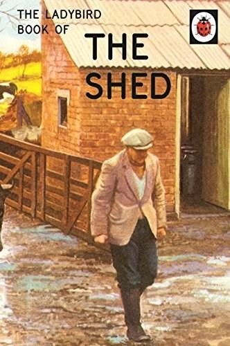 The Ladybird Book of the Shed | Jason Hazeley, Joel Morris