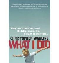 What I Did | Christopher Wakling
