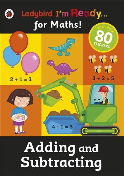 Adding and Subtracting: Ladybird I\'m Ready for Maths sticker workbook | Ladybird