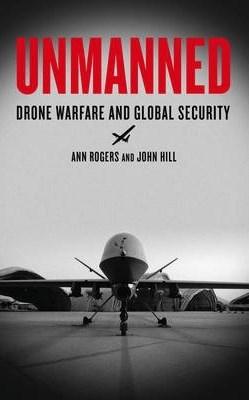 Unmanned | Anne Rogers, John Hill