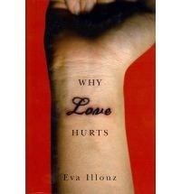 Why Love Hurts | Eva Illouz