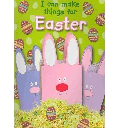 I Can Make Things for Easter | Jocelyn Miller