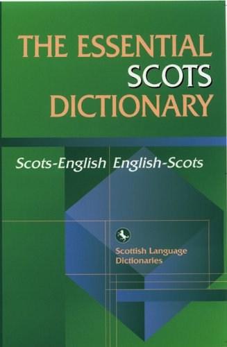 The Essential Scots Dictionary | Scottish Language Dictionaries