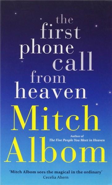 Vezi detalii pentru The First Phone Call From Heaven | Mitch Albom