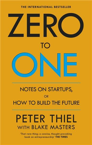 Vezi detalii pentru Zero to One | Blake Masters, Peter Thiel