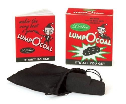 Lump O\'Coal: Because You\'ve Been Very Naughty |