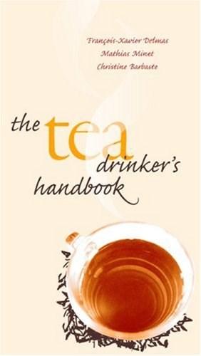 The Tea Drinker\'s Handbook | Christine Barbaste