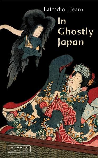 In Ghostly Japan | Lafcadio Hearn