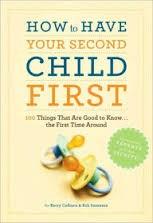 Vezi detalii pentru How to Have Second Child First | Kerry Colburn, Rob Sorenson